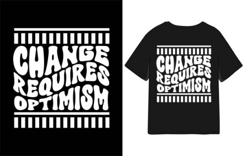 change requires optimism motivation wavy typography text t shirt design - fashion stock illustrations